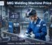 MIG Welding Machine Guide: Budget to Premium Solutions